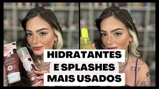 HIDRATANTES E BODY SPLASHES QUE MAIS TENHO USADO