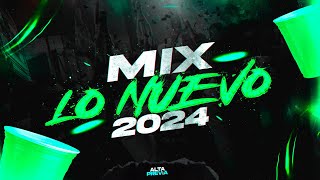 MIX LO NUEVO 2024 🔥 PREVIA Y CACHENGUE | REGGAETON 2024 | LO MAS ESCUCHADO | ALTA PREVIA 🔥