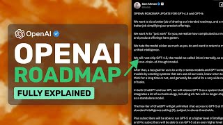 OpenAI's Roadmap Explained in 4 Minutes! (GPT-4.5, GPT-5 \u0026 RIP O3?)