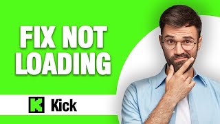 How To Fix Kick App Not Loading ( Tutorial ) Easy