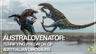 Australovenator: The TERRIFYING Australian Megaraptor!