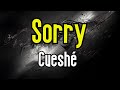 Sorry (KARAOKE) | Cueshé
