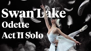 Swan Lake: Odette’s Act II Solo