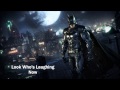 batman arkham knight ost look who s laughing now