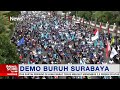 Ribuan Buruh di Surabaya Demo Protes Penetapan UMK dan Aturan JHT #iNewsSore 01/03