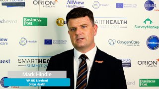 Smart Health Summit 2023 | Mark Hindle, VP, UK \u0026 Ireland, Orion Health