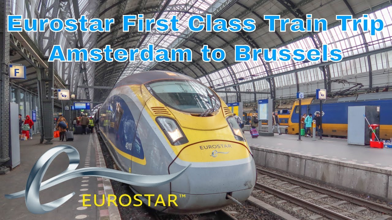 EUROSTAR Business Premier Trip From Amsterdam To Brussels REVIEW - YouTube