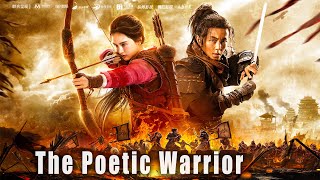 The Poetic Warrior | Chinese Historical War Action film, Full Movie HD