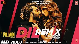 Dil Remix: DJ Abhi India | Ek Villain Returns |Raghav C |BhushSeries| Arjun, Disha | Kaushik-Guddu |