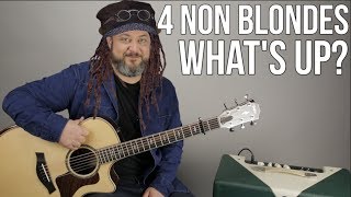 4 Non Blondes "What's Up" Guitar Lesson - "What's Going On" 90's Songs