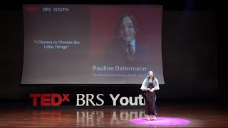 Lessons from friendships around the world | Pauline Ostermann | TEDxBRS Youth