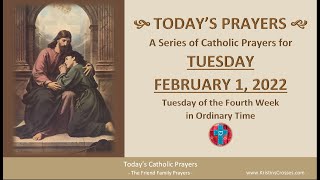 Today's Catholic Prayers 🙏 Tuesday, February 1, 2022 (Gospel-Rosary-Prayers)