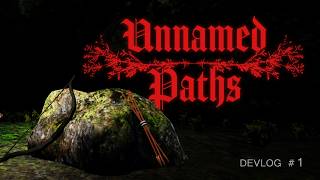 Unnamed Paths | Devlog-1