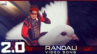 Randali - Official Video Song | 2.0 [Telugu] | Rajinikanth | Akshay Kumar | A R Rahman | Shankar