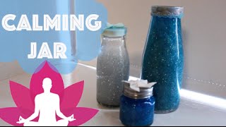 Calming jars (Mindfulness) - DIY