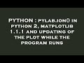 PYTHON : pylab.ion() in python 2, matplotlib 1.1.1 and updating of the plot while the program runs