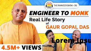 @GaurGopalDas On His Childhood, Relationships, Life Lessons And Spirituality | The Ranveer Show 38