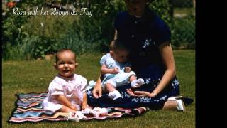 Aunt Rosa's Memorial Slideshow