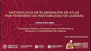 Curso: Metodología de Elaboración de Atlas por Fenómeno de Inestabilidad de Laderas 2022, Tema 2