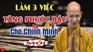 Người Nghiệp Nặng Phước Mỏng Làm Ngay 3 Việc Này Để Tạo Phước Cho Chính Mình_ Thích Giác Hạnh Giảng