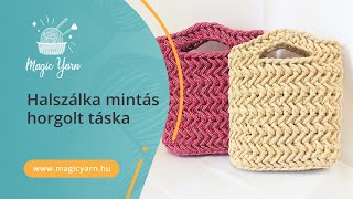 Halszálka mintás horgolt táska, 1 gombolyagos projekt