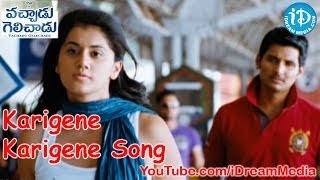 Karigene Karigene Song - Vachadu Gelichadu Movie Songs - Jeeva - Tapsee Pannu - Nandha - Thaman S