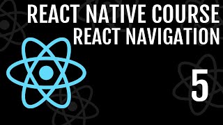 Setup React Navigation | React Native Course #5