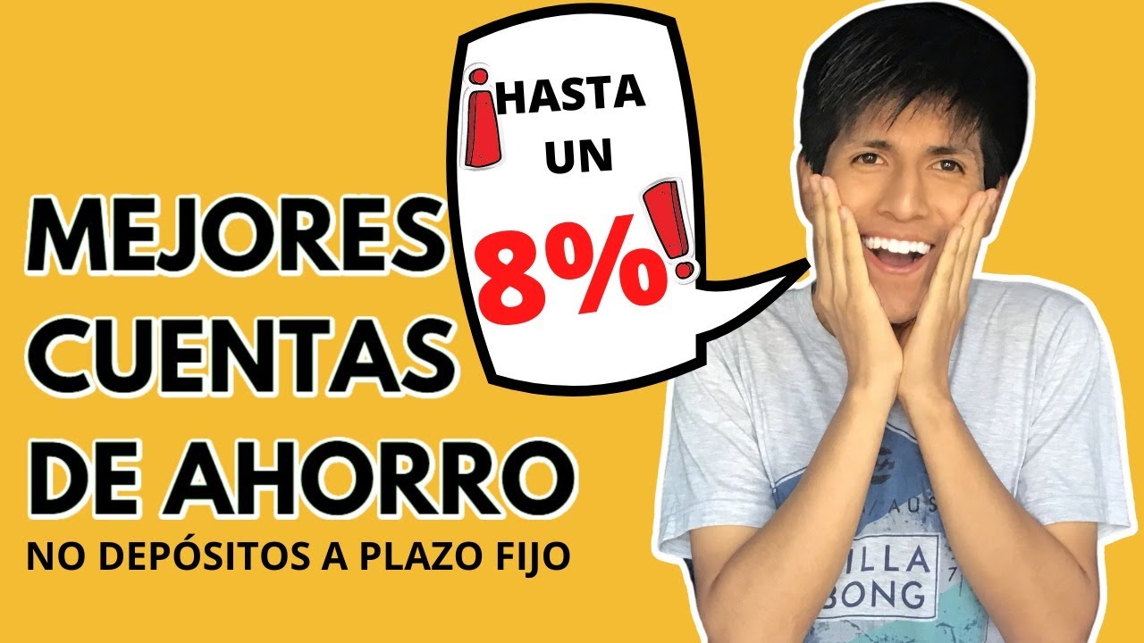 Las Mejores Cuentas De Ahorro - ¡Hasta Un 8%! 💸💰 - YouTube