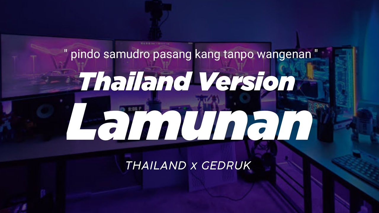 Dj Lamunan Thailand Style X Gedruk Pindo Samudro Pasang Kang Tanpo