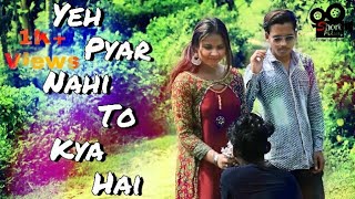 Yeh Pyar Nahi To Kya Hai  - Sad Love Story | Rahul Jain | New Hindi Song 2018 | SFE | TILL WATCH END