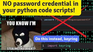 Do not include your login password credentials in python code script - Use-case for Keyring package