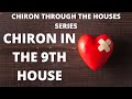 Natal Chiron in the 9th House