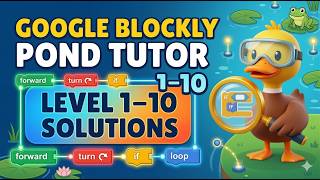 Google Blockly Pond Tutor Solutions (Level 1–10) | Coding for Kids