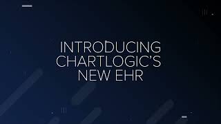 ChartLogic's New EHR!