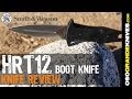 S&W HRT Boot Knife Review | OsoGrandeKnives