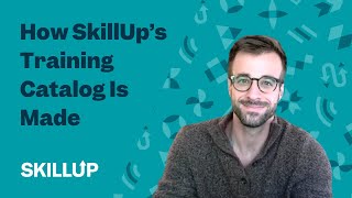 How SkillUp's Training Catalog Is Made