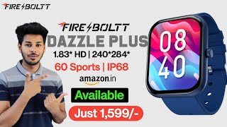 Fire Boltt Dazzle Plus Smartwatch 🔥| 1.83 HD ⚡| 60 Sports 🔥| fire boltt dazzle plus