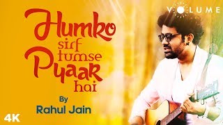 Humko Sirf Tumse Pyaar Hai Cover Song by Rahul Jain | Bollywood Cover Song | Unplugged Cover Songs