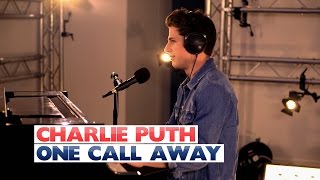 Charlie Puth - 'One Call Away' (Capital Session)