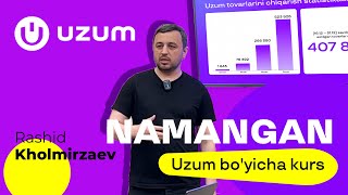 UZUM BO'YCHA KURS | NAMANGAN | 2023