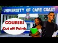 University of Cape Coast Courses and Cut off Points