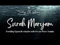 Soothing Quran Recitation with Ocean Wave Sounds | For Stress Relief, Relaxation, Sleep, Study