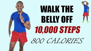WALK THE BELLY OFF - 10,000 Steps Walk at Home Workout 🔥Burn 800 Calories🔥