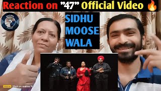 Reaction video on Sidhu Moose Wala x MIST x Steel Banglez x Stefflon Don - 47 [Official Video]