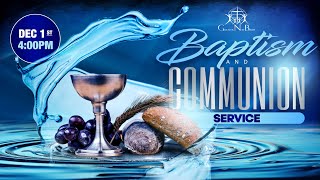 Greater New Birth Church: Baptism \u0026 Communion Service \