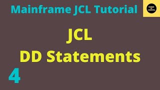 JCL DD Statements - Mainframe JCL Tutorial - Part 4