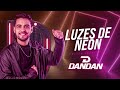 luzes de neon dan lopes dandan