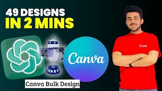Create 49 Posts Designs in 2mins Using ChatGPT and Canva AI | Bulk creation in Canva