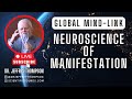 Dr. Jeffrey Thompson Live - The Neuroscience of Manifestation