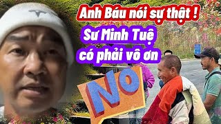 Sự thật Anh Báu nói về Sư Minh Tuệ và các sư Nhỏ trong tăng đoàn // mồng 4 tết